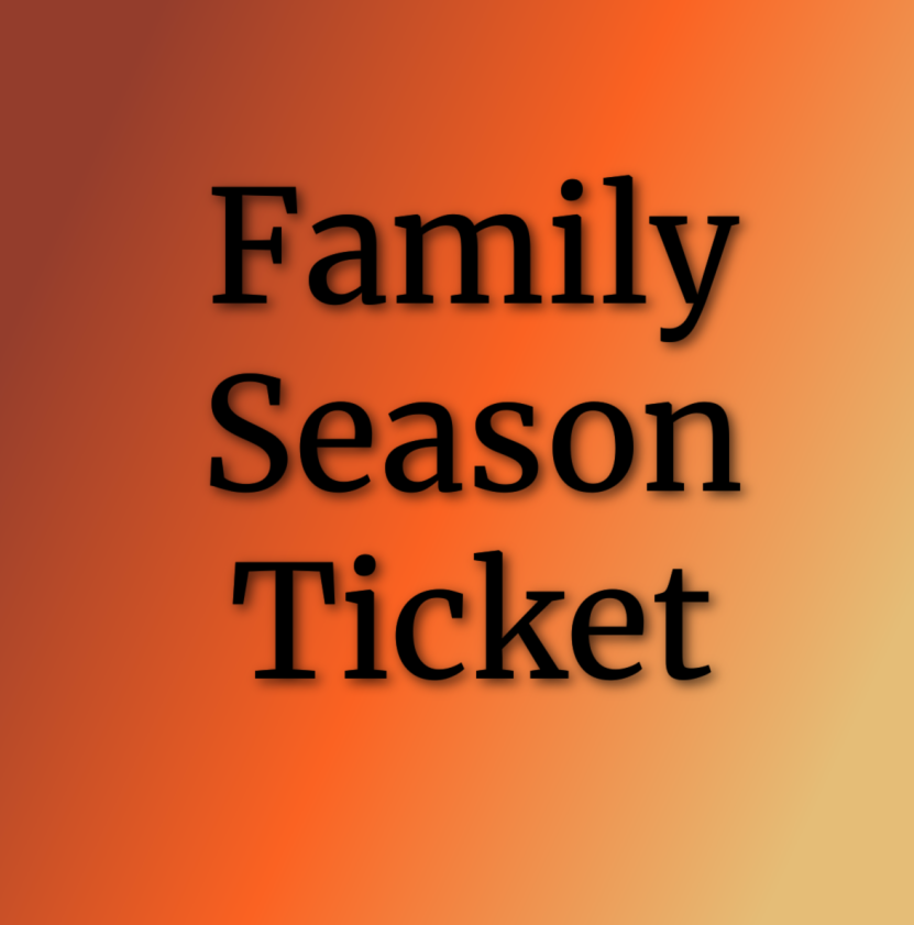 SEASON TICKET - FAMILY (2 ADULTS AND 2 CHILDREN)