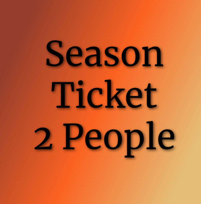 SEASON TICKET - 2 PEOPLE